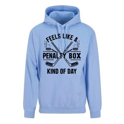 Feels Like A Penalty Box Kind Of Day Funny Hockey Gift Unisex Surf Hoodie