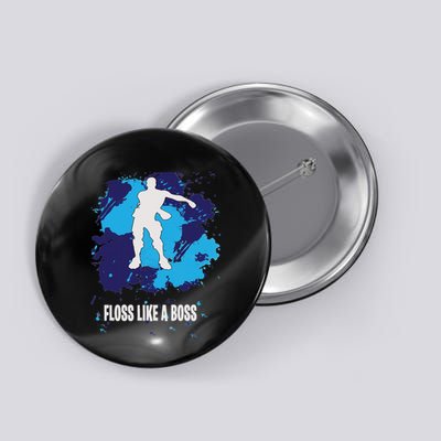 Floss Like A Boss Flossin Dance Funny Button