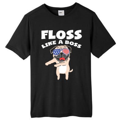 Floss Like A Boss Pug Dog Usa Dance 4th Of July Party Gift Tall Fusion ChromaSoft Performance T-Shirt