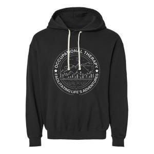 Facilitating Lifes Adventures OT Occupational Therapist Garment-Dyed Fleece Hoodie