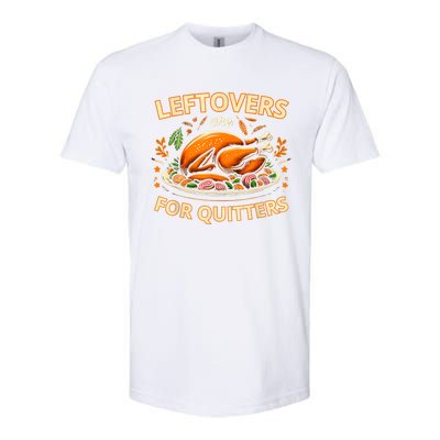 Funny Leftovers Are For Quitters Thanksgiving Food Women Softstyle® CVC T-Shirt