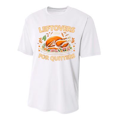 Funny Leftovers Are For Quitters Thanksgiving Food Women Performance Sprint T-Shirt