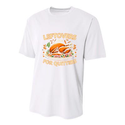 Funny Leftovers Are For Quitters Thanksgiving Food Women Youth Performance Sprint T-Shirt