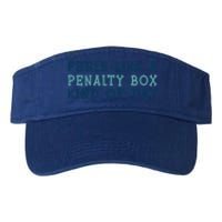 Feels Like A Penalty Box Kind Of Day Gift Valucap Bio-Washed Visor