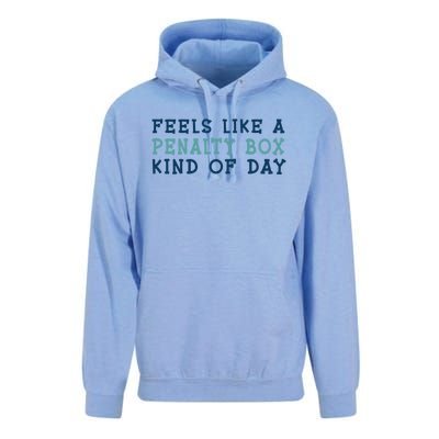 Feels Like A Penalty Box Kind Of Day Gift Unisex Surf Hoodie