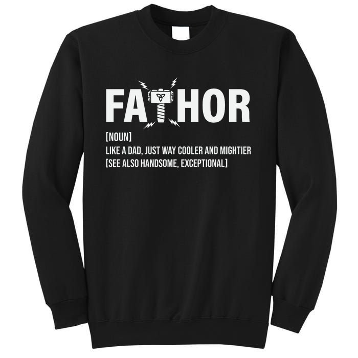 Fathor Like A Dad Just Way Cooler And Mightier Sweatshirt