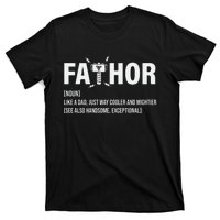 Fathor Like A Dad Just Way Cooler And Mightier T-Shirt