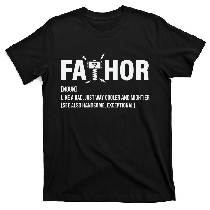 Fathor Like A Dad Just Way Cooler And Mightier T-Shirt