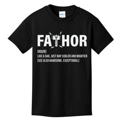 Fathor Like A Dad Just Way Cooler And Mightier Kids T-Shirt