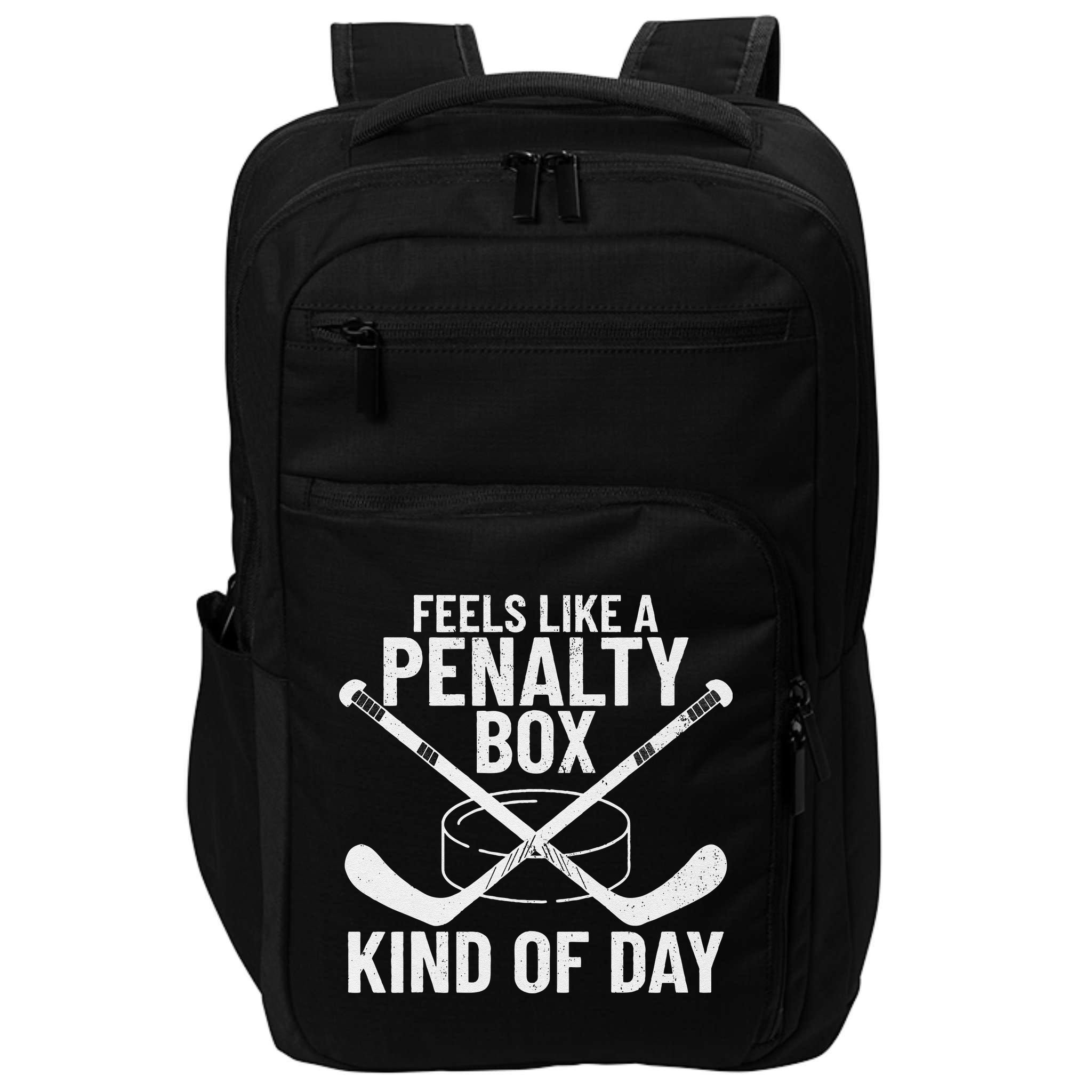 Feels Like A Penalty Box Kind Of Day Funny Hockey Impact Tech Backpack