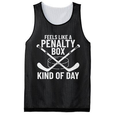 Feels Like A Penalty Box Kind Of Day Funny Hockey Mesh Reversible Basketball Jersey Tank