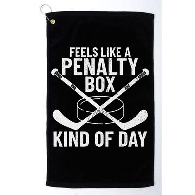Feels Like A Penalty Box Kind Of Day Funny Hockey Golf Towel