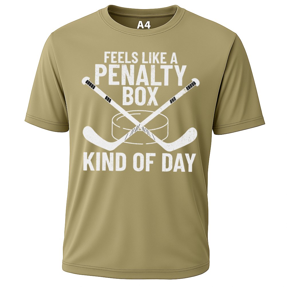 Feels Like A Penalty Box Kind Of Day Funny Hockey Performance Shirt