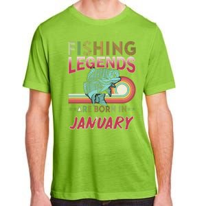 Fishing Legends Are Born In January Adult ChromaSoft Performance T-Shirt