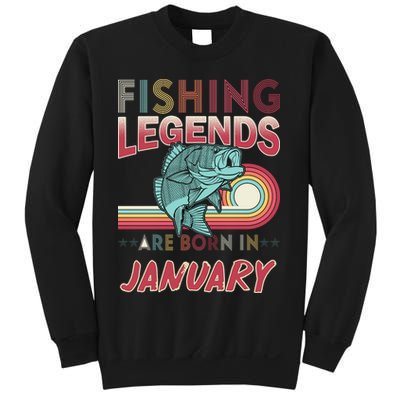 Fishing Legends Are Born In January Sweatshirt