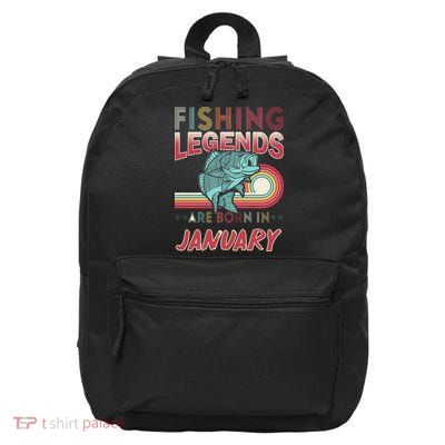 Fishing Legends Are Born In January 16 in Basic Backpack