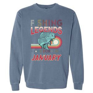 Fishing Legends Are Born In January Garment-Dyed Sweatshirt