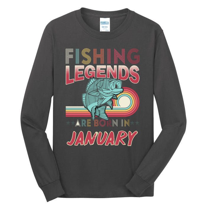 Fishing Legends Are Born In January Tall Long Sleeve T-Shirt