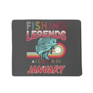 Fishing Legends Are Born In January Mousepad