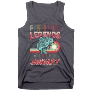 Fishing Legends Are Born In January Tank Top