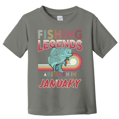 Fishing Legends Are Born In January Toddler T-Shirt