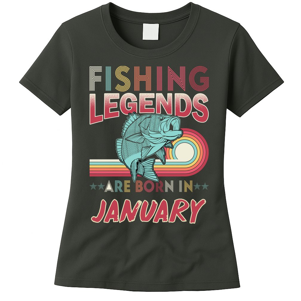 Fishing Legends Are Born In January Womens T-Shirt