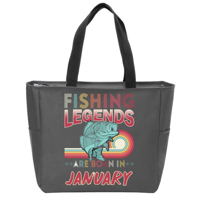 Fishing Legends Are Born In January Zip Tote Bag