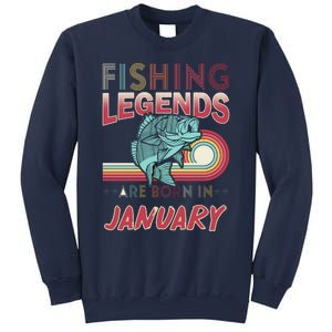 Fishing Legends Are Born In January Sweatshirt