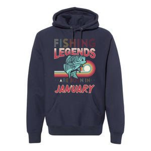 Fishing Legends Are Born In January Premium Hoodie