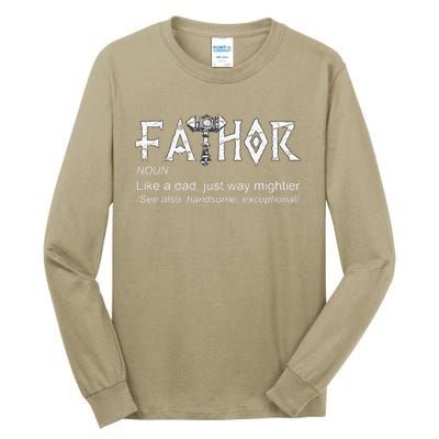 Fathor Like A Dad Just Way Mightier Fathers Day Viking Tall Long Sleeve T-Shirt