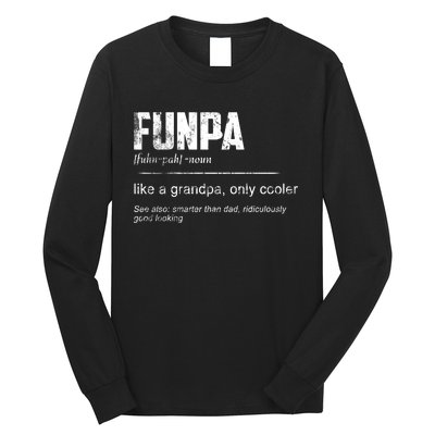 Funpa Like A Grandpa Only Cooler Funpa Definition Gift Long Sleeve Shirt