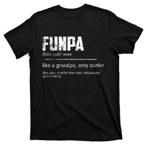 Funpa Like A Grandpa Only Cooler Funpa Definition Gift T-Shirt