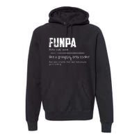 Funpa Like A Grandpa Only Cooler Funpa Definition Gift Premium Hoodie