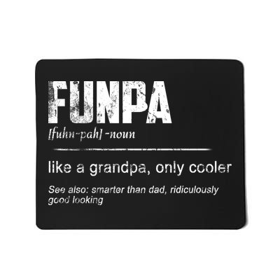 Funpa Like A Grandpa Only Cooler Funpa Definition Gift Mousepad