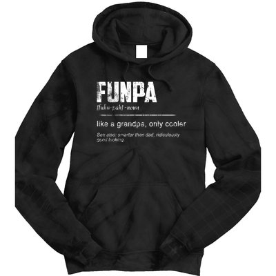 Funpa Like A Grandpa Only Cooler Funpa Definition Gift Tie Dye Hoodie