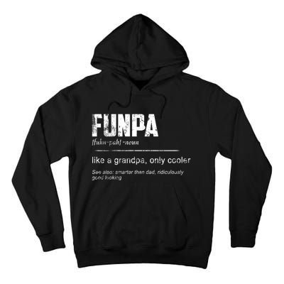 Funpa Like A Grandpa Only Cooler Funpa Definition Gift Tall Hoodie