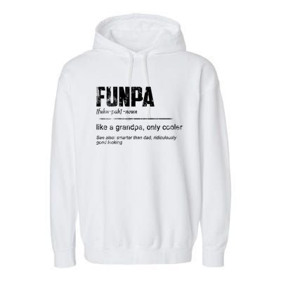 Funpa Like A Grandpa Only Cooler Funpa Definition Gift Garment-Dyed Fleece Hoodie