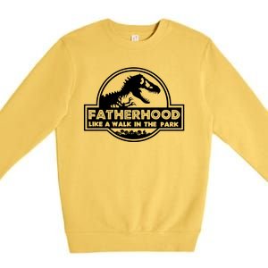 Fatherhood Like A Walk In The Park Dad Dinosaur Premium Crewneck Sweatshirt