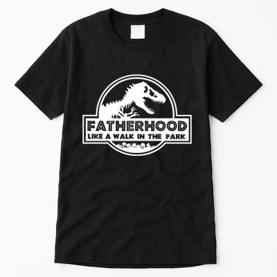 Fatherhood Like A Walk In The Park Dad Dinosaur Tall T-Shirt