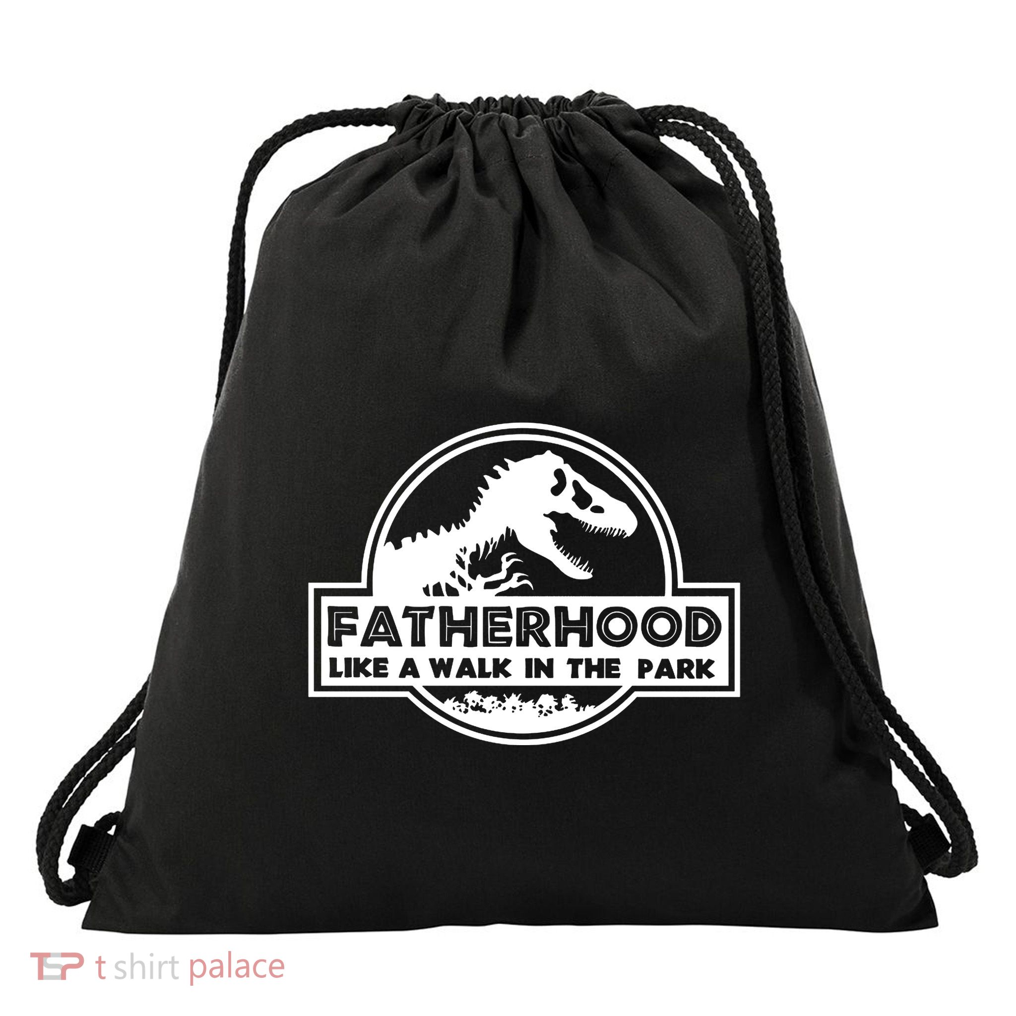 Fatherhood Like A Walk In The Park Dad Dinosaur Drawstring Bag