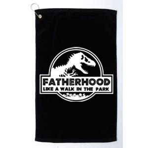 Fatherhood Like A Walk In The Park Dad Dinosaur Platinum Collection Golf Towel