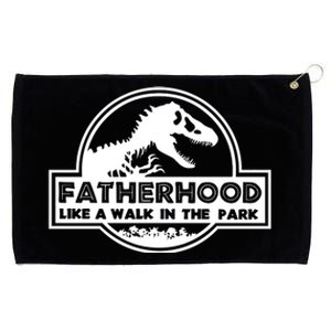 Fatherhood Like A Walk In The Park Dad Dinosaur Grommeted Golf Towel