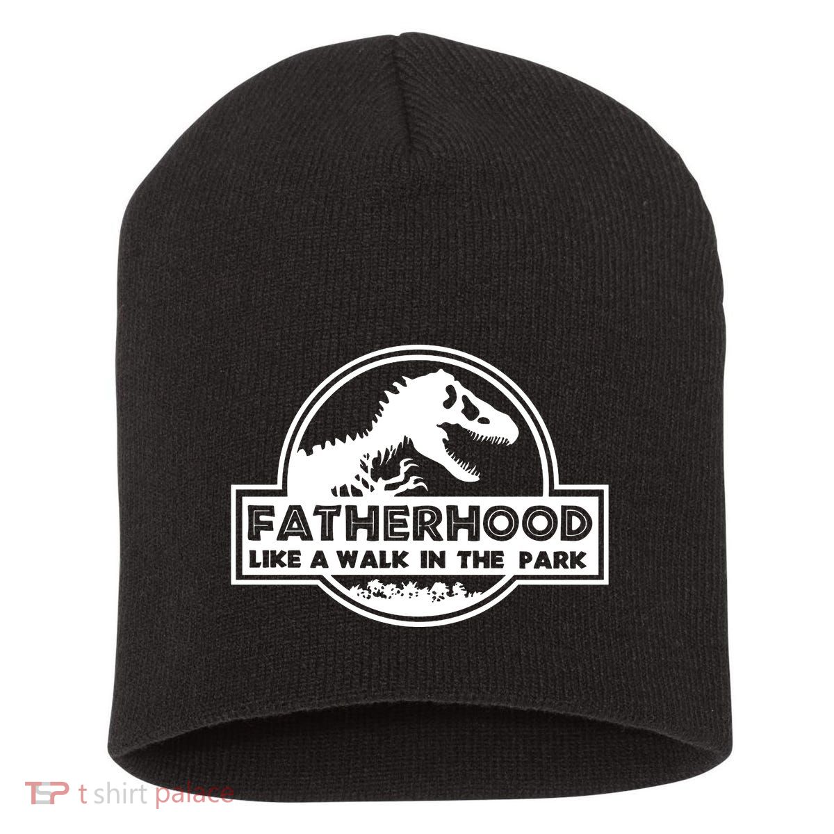 Fatherhood Like A Walk In The Park Dad Dinosaur Short Acrylic Beanie