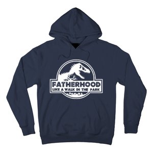 Fatherhood Like A Walk In The Park Dad Dinosaur Hoodie