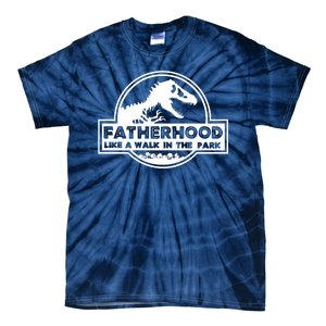 Fatherhood Like A Walk In The Park Dad Dinosaur Tie-Dye T-Shirt