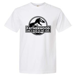 Fatherhood Like A Walk In The Park Dad Dinosaur Garment-Dyed Heavyweight T-Shirt