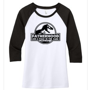 Fatherhood Like A Walk In The Park Dad Dinosaur Women's Tri-Blend 3/4-Sleeve Raglan Shirt