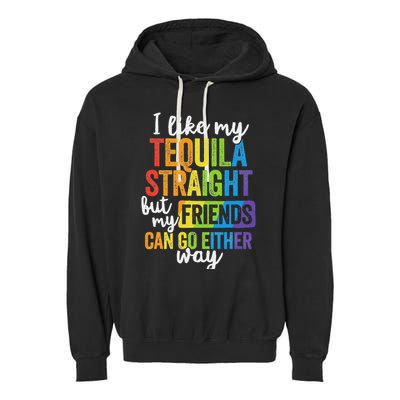 Funny Lgbt Ally Gift Tequila Straight Friends Go Either Way Garment-Dyed Fleece Hoodie