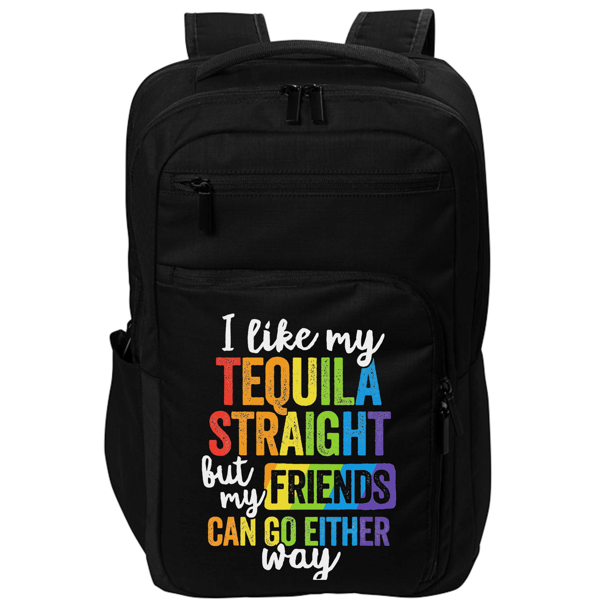 Funny Lgbt Ally Gift Tequila Straight Friends Go Either Way Impact Tech Backpack