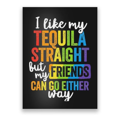 Funny Lgbt Ally Gift Tequila Straight Friends Go Either Way Poster